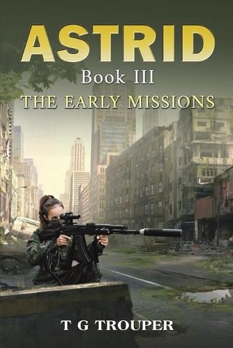 Cover image for Astrid Book III: The Early Missions