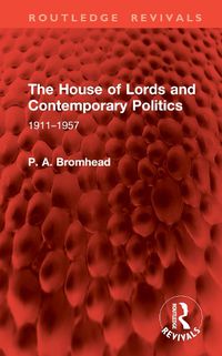 Cover image for The House of Lords and Contemporary Politics