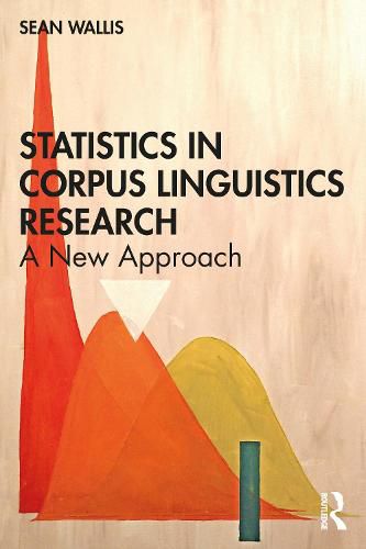 Cover image for Statistics in Corpus Linguistics Research: A New Approach