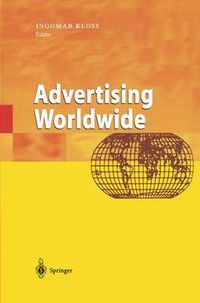 Cover image for Advertising Worldwide: Advertising Conditions in Selected Countries