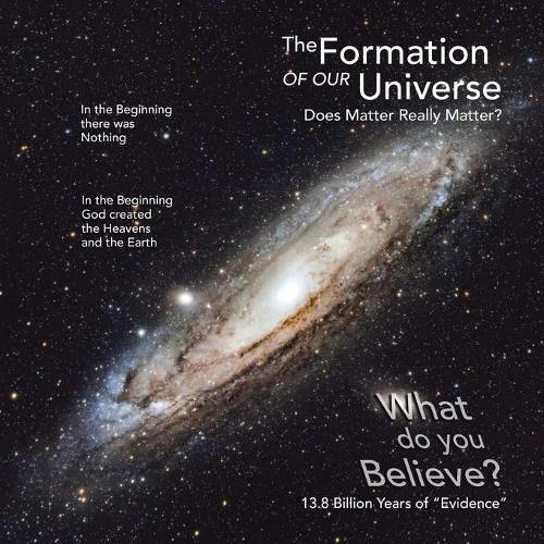 Cover image for The Formation of Our Universe: Does Matter Really Matter?