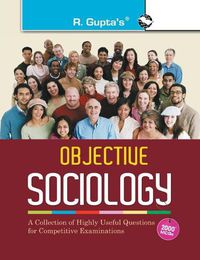 Cover image for Objective Sociology: A Collection of Highly useful Questions for Competitive Exams