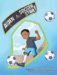 Cover image for Aiden, the Soccer Star!