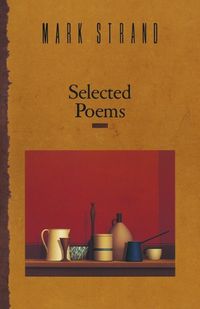 Cover image for Selected Poems of Mark Strand