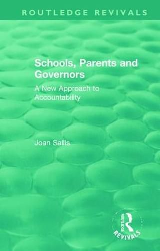 Cover image for Schools, Parents and Governors: A New Approach to Accountability