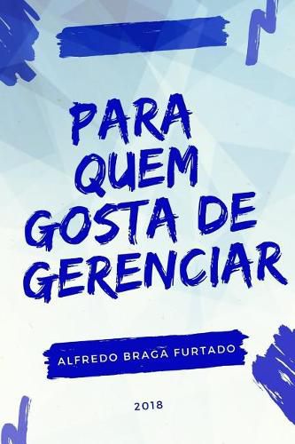 Para Quem Gosta de Gerenciar