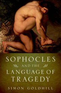 Cover image for Sophocles and the Language of Tragedy