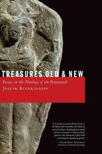 Cover image for Treasures Old and New: Essays in the Theology of the Pentateuch