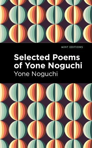 Selected Poems of Yone Noguchi