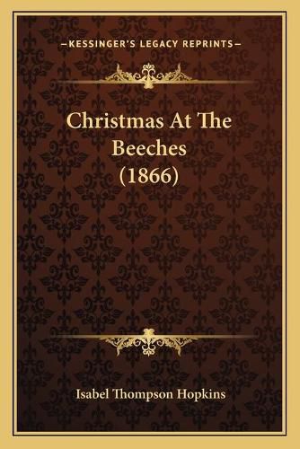 Cover image for Christmas at the Beeches (1866)