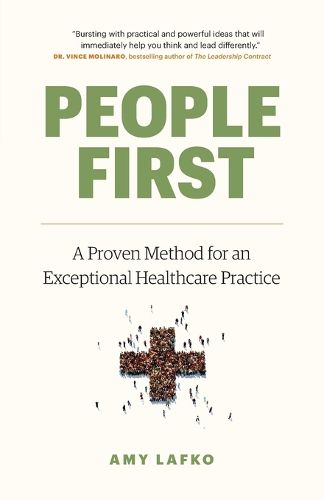 Cover image for People First: A Proven Method for an Exceptional Healthcare Practice