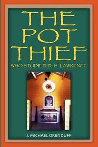 Cover image for The Pot Thief Who Studied D. H. Lawrence