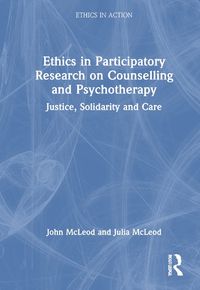 Cover image for Ethics in Participatory Research on Counselling and Psychotherapy