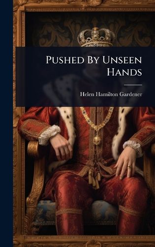 Cover image for Pushed By Unseen Hands