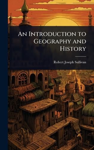 Cover image for An Introduction to Geography and History