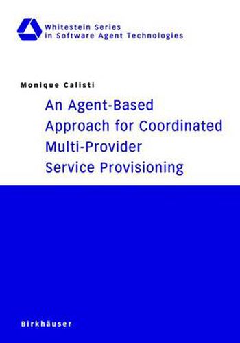 Cover image for An Agent-Based Approach for Coordinated Multi-Provider Service Provisioning