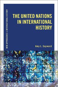 Cover image for The United Nations in International History