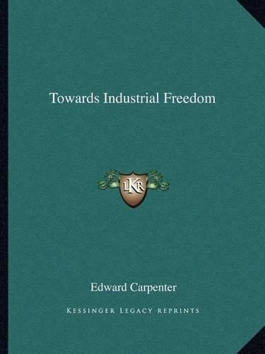 Cover image for Towards Industrial Freedom