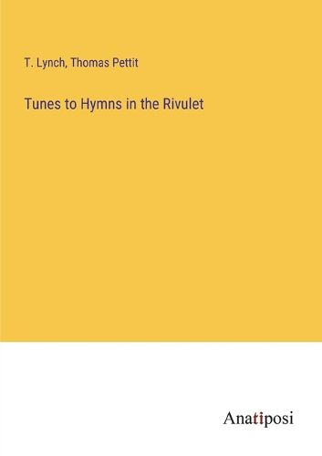 Cover image for Tunes to Hymns in the Rivulet
