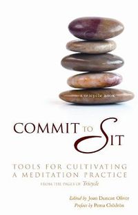 Cover image for Commit to Sit: Tools for Cultivating a Meditation Practice