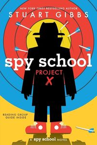 Cover image for Spy School Project X