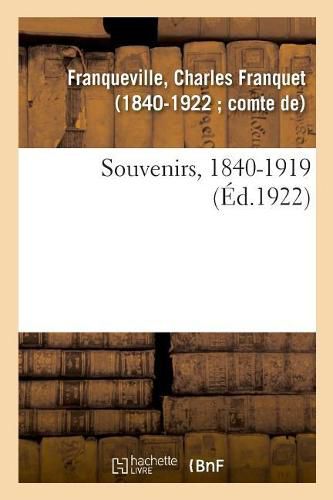 Souvenirs, 1840-1919