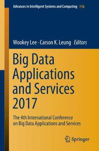 Cover image for Big Data Applications and Services 2017: The 4th International Conference on Big Data Applications and Services