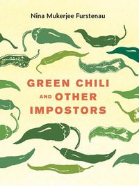 Cover image for Green Chili and Other Impostors