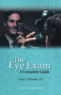 Cover image for The Eye Exam: A Complete Guide