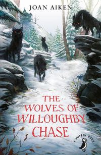 Cover image for The Wolves of Willoughby Chase: 60th Anniversary Edition