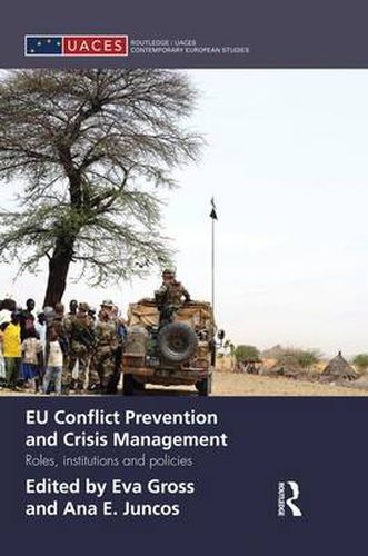 Cover image for EU Conflict Prevention and Crisis Management: Roles, Institutions, and Policies