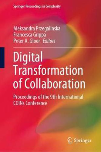 Cover image for Digital Transformation of Collaboration: Proceedings of the 9th International COINs Conference