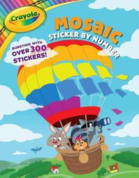 Cover image for Crayola Mosaic Sticker by Number