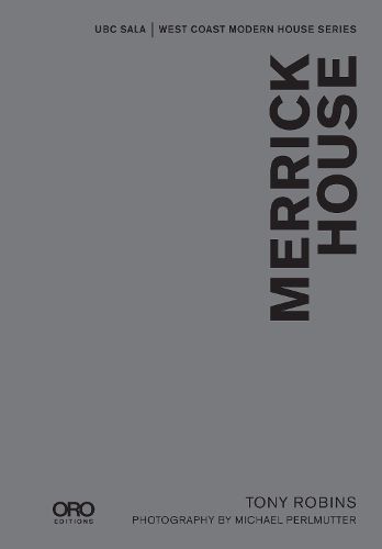 Merrick House: SALA Modern Houses Series