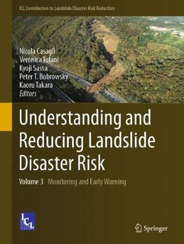 Cover image for Understanding and Reducing Landslide Disaster Risk: Volume 3 Monitoring and Early Warning