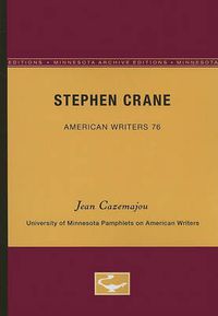 Cover image for Stephen Crane - American Writers 76: University of Minnesota Pamphlets on American Writers