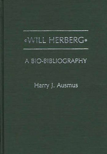 Will Herberg: A Bio-Bibliography