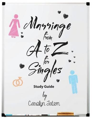 Cover image for Marriage From A to Z For Singles Study Guide