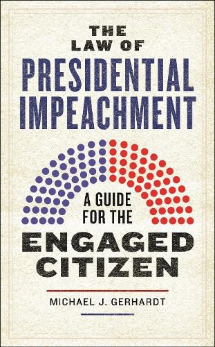 Cover image for The Law of Presidential Impeachment