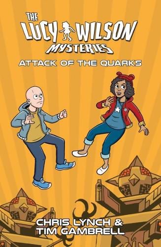 Cover image for The Lucy Wilson Mysteries: Attack of the Quarks