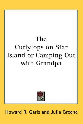 Cover image for The Curlytops on Star Island or Camping Out with Grandpa