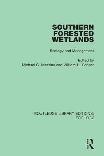 Cover image for Southern Forested Wetlands: Ecology and Management