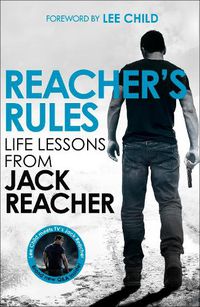 Cover image for Reacher's Rules: Life Lessons From Jack Reacher