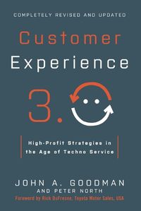 Cover image for Customer Experience 3.0: High-Profit Strategies in the Age of Techno Service