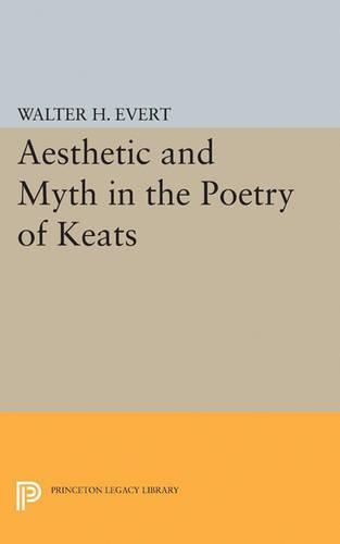 Cover image for Aesthetic and Myth in the Poetry of Keats