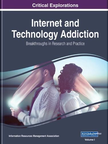 Cover image for Internet and Technology Addiction: Breakthroughs in Research and Practice