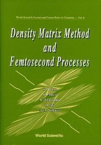 Cover image for Density Matrix Method And Femtosecond Processes