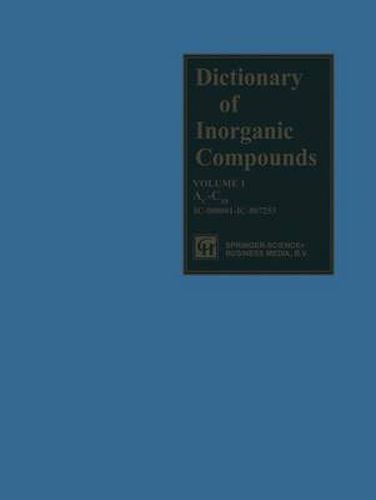 Cover image for Dictionary of Inorganic Compounds: Volume One