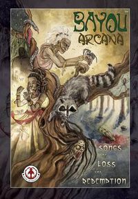 Cover image for Bayou Arcana: Songs of Loss and Redemption
