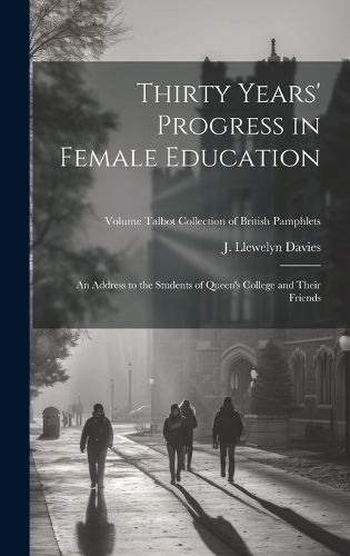 Cover image for Thirty Years' Progress in Female Education